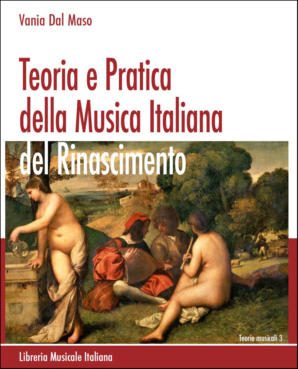 Teoria e pratica della musica italiana del Rinascimento