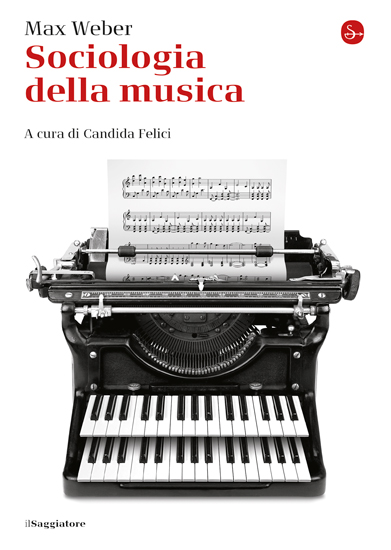 Sociologia della musica, Weber, il Saggiatore