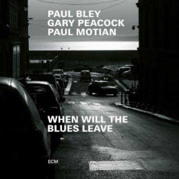 When Will the Blues Leave - Paul Bley
