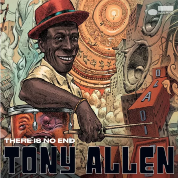 Tony Allen There Is No End - nuovo album