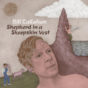 Bill Callahan - Shepherd in a Sheepskin Vest
