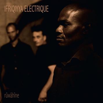 Ifriqiyya Electrique, trance elettrica