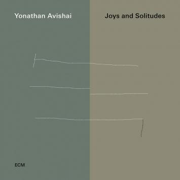 Yonathan Avishai - Joys and Solitudes