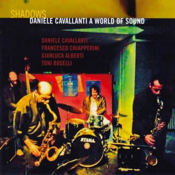 Daniele Cavallanti a World of Sound