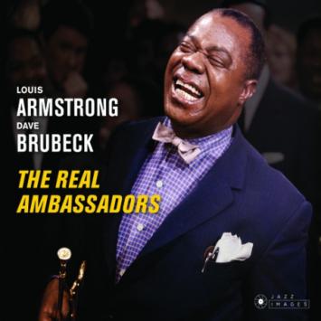Armstrong - Brubeck, The Real Ambassadors