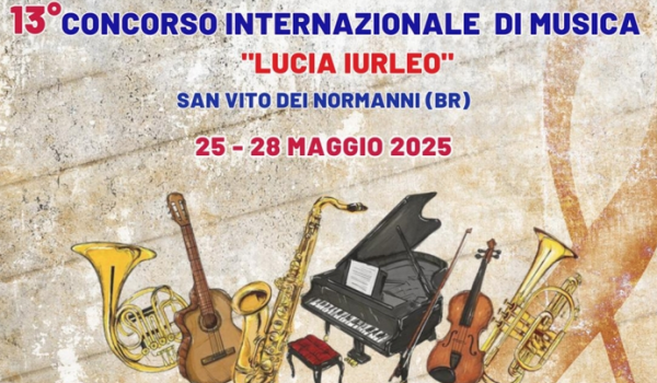 13° Concorso Internazionale di Musica 'Lucia Iurleo' di San Vito dei Normanni