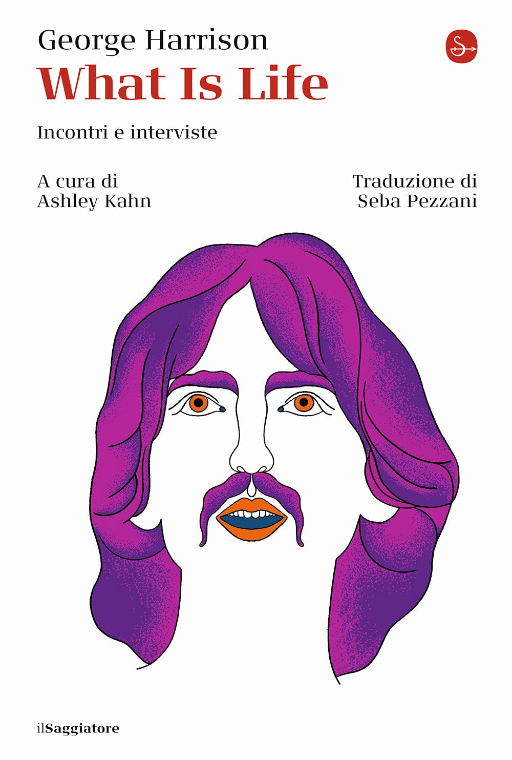  George Harrison, What Is Life. Interviste - libri da regalare a natale