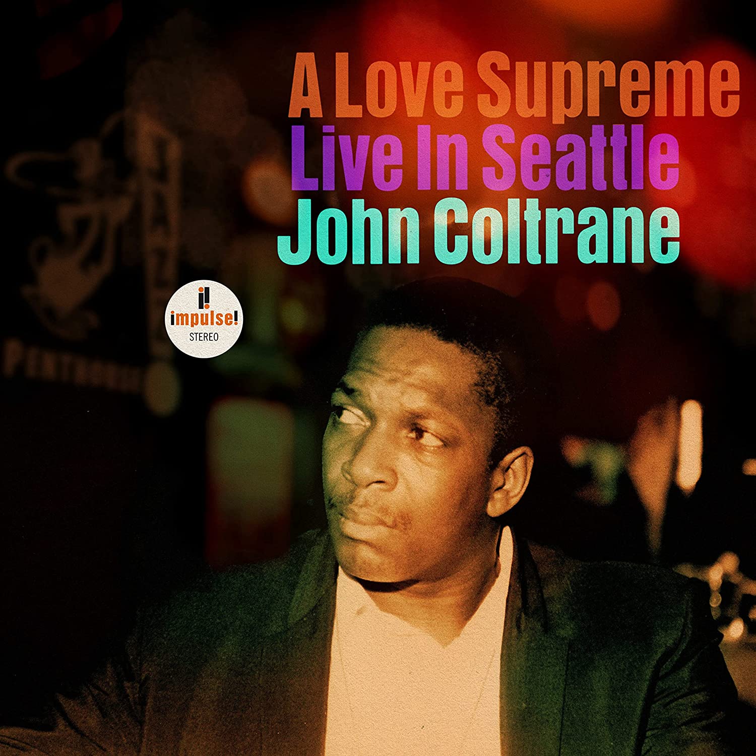 John Coltrane, A Love Supreme: Live in Seattle, Impulse! migliori dischi jazz 2021