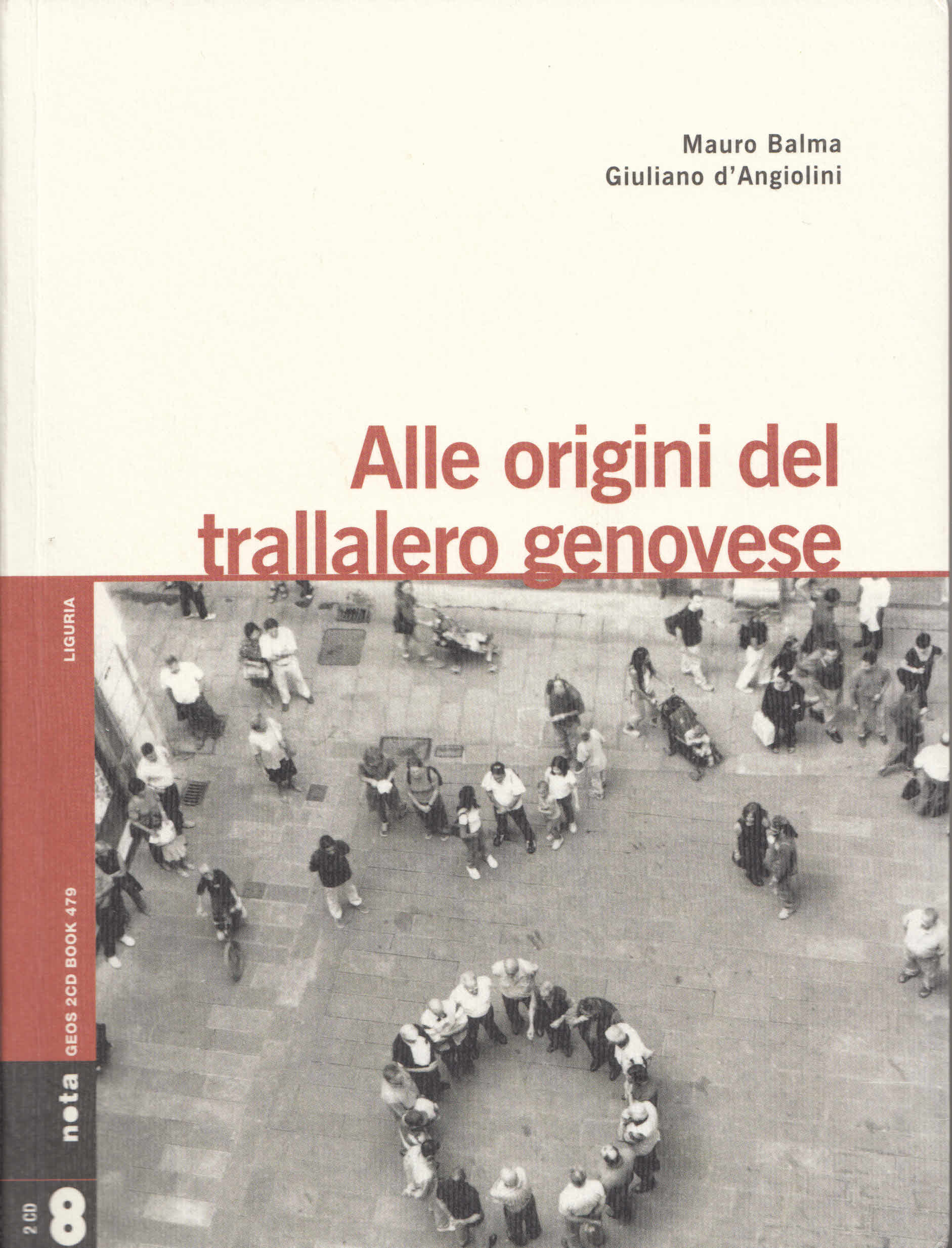 Alle origini del trallalero genovese - Mauro Balma