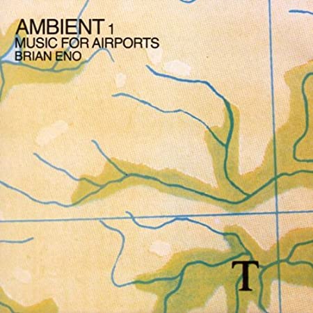 Ambient 1 - Music of Airports (1978)