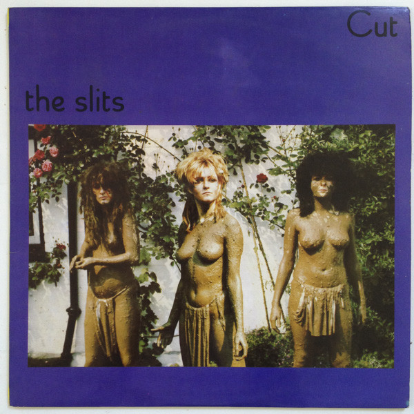 The Slits - CUT
