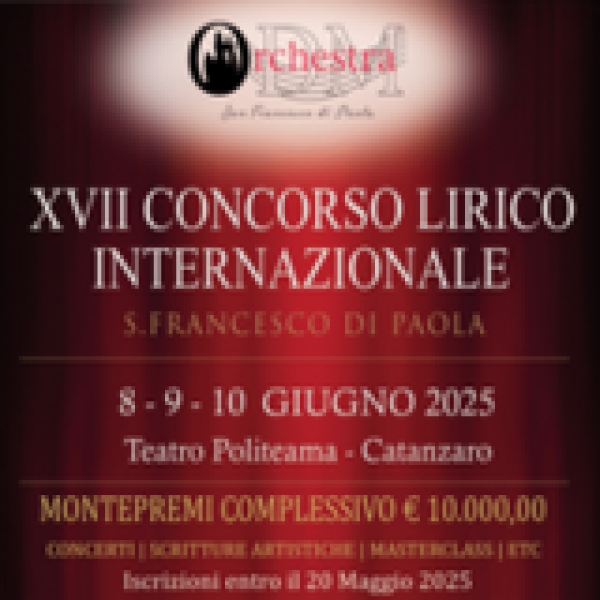Catanzaro: 17° Concorso Lirico Internazionale San Francesco di Paola
