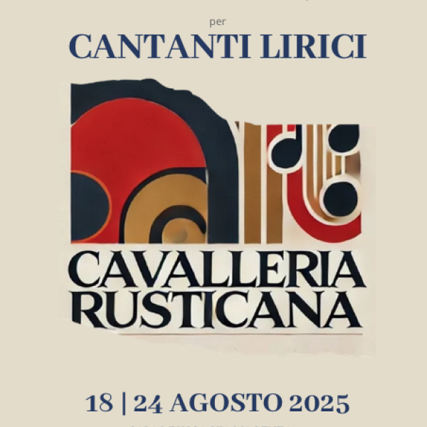 Workshop per cantanti lirici centrato sull'opera 'Cavalleria Rusticana' di P. Mascagni