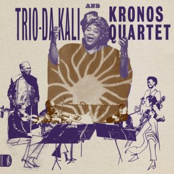 Trio Da Kali & Kronos Quartet