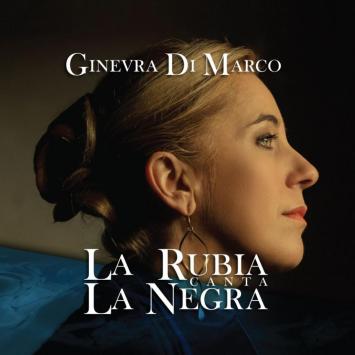 Ginevra di Marco La Rubia canta la negra