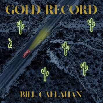 Bill Callahan Gold Record