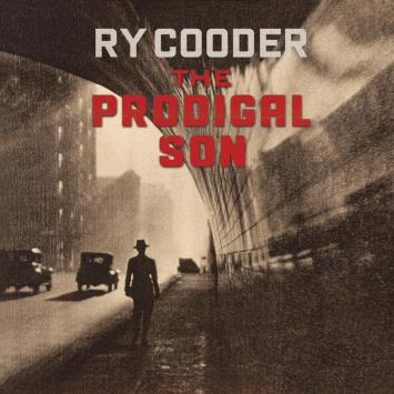 Ry Cooder, Prodigal son