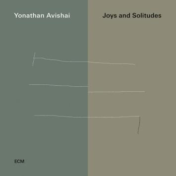 Yonathan Avishai - Joys and Solitudes