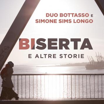 Duo Bottasso - Simone Sims Longo - Biserta e altre storie