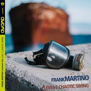Frank Martino Disorgan Trio