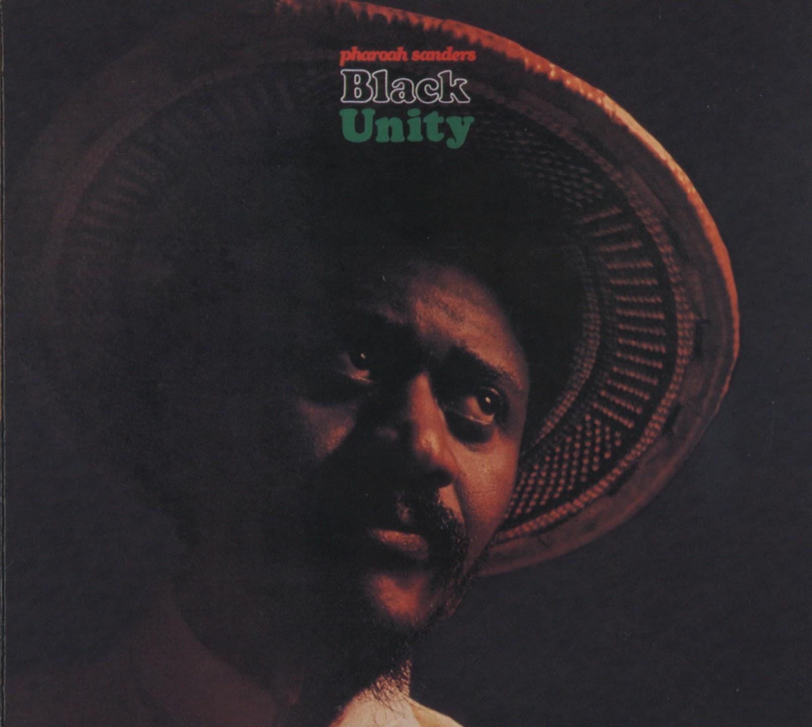 Pharoah Sanders Black Unity