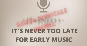 PODCAST | It's never too late for Early music 