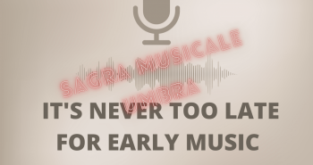 PODCAST | It's never too late for Early music 