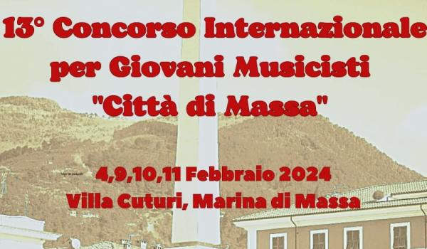 13° Concorso Internazionale per Giovani  Musicisti 'Città di Massa'