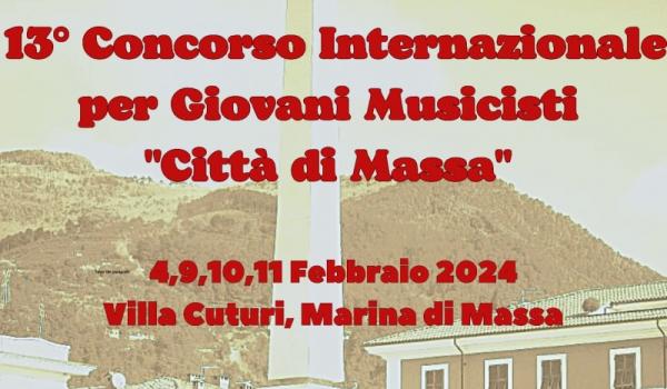 13° Concorso Internazionale per Giovani Musicisti 'Città di Massa'