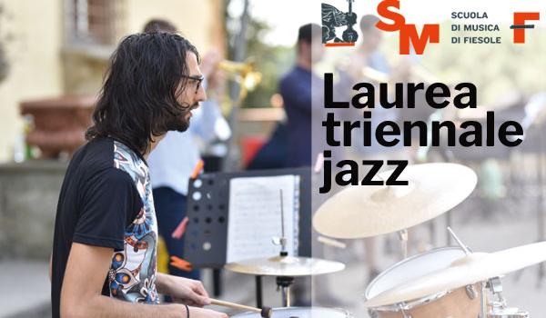 Scuola di Musica di Fiesole: lauree Triennali JAZZ 2021-2022