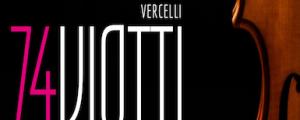 74° Concorso Internazionale di Musica G.B. Viotti di Vercelli