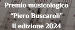 Premio musicologico ‘Piero Buscaroli’ - II edizione 2024